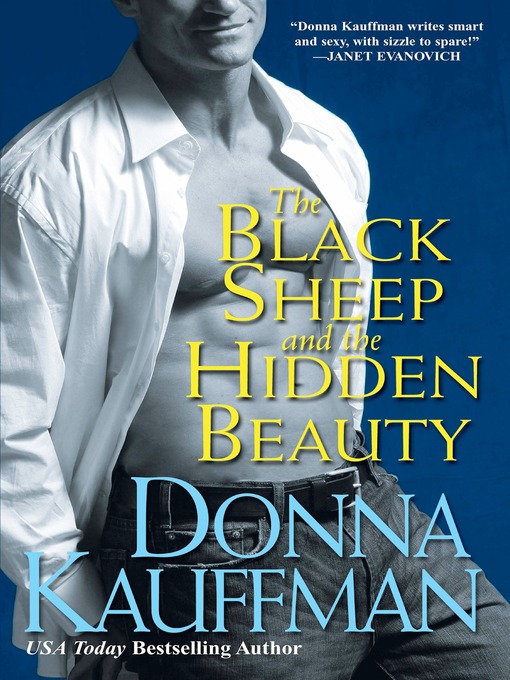 Title details for The Black Sheep and the Hidden Beauty by Donna Kauffman - Available